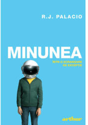 Minunea, R. J. Palacio - Editura Art (ISBN: 9786060861829)