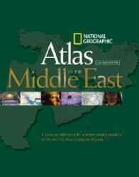National Geographic Atlas of the Middle East, Second Edition - Carl Mehler (ISBN: 9781426202216)