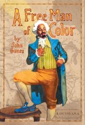 A Free Man of Color (ISBN: 9780802145666)
