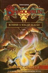 Keresd a magad igazát - Shadowrun - A hatalom titkai III. - antikvár (ISBN: 9789639399143)