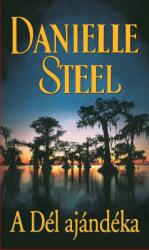 Danielle Steel - A Dél ajándéka Antikvár (ISBN: 9789632033396)