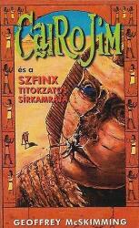 Cairo Jim és a Szfinx titokzatos sírkamrája Antikvár (ISBN: 9789639437050)