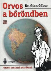 Orvos a bőröndben - Orvosi tanácsok utazóknak Antikvár (ISBN: 9789635478392)