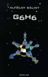 G6H6 - Alföldy Bálint Jó állapotú antikvár (ISBN: 9789639193529)