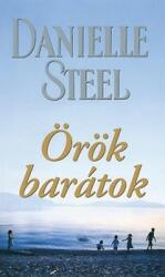 Danielle Steel - Örök barátok (ISBN: 9789632033617)