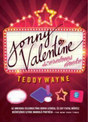 Teddy Wayne: Jonny Valentine szerelmes éneke (ISBN: 9789630797276)