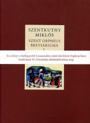Szentkuthy Miklós: Széljegyzetek ? Casanovához (Szent Orpheus breviáriuma 1. ) - antikvár (ISBN: 9789631426793)