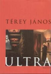Térey János: Ultra (ISBN: 9789631425413)