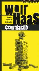 Wolf Haas: Csontdaráló (ISBN: 9789632441207)