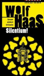 Wolf Haas: Silentium! (ISBN: 9789632442273)