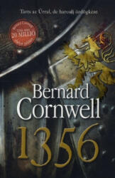 Bernard Cornwell: 1356 (A Grál küldetés 4. ) Antikvár (ISBN: 9789633574898)