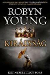 Robyn Young: Királyság (Felkelés-trilógia 3. ) - Két nemzet, egy sors Jó állapotú antikvár (ISBN: 9789634263746)