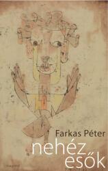 Farkas Péter: Nehéz esők (ISBN: 9789631430455)