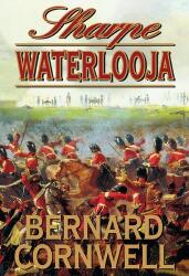 Bernard Cornwell: Sharpe Waterlooja Jó állapotú antikvár (ISBN: 9789634262008)