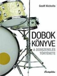 Dobok könyve - A dobszerelés története (ISBN: 9789632661742)