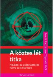 Pandit Radzsmani Tigunait - A köztes lét titkai (ISBN: 9789638751409)