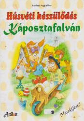 Húsvéti készülődés Káposztafalván (ISBN: 9789638611468)