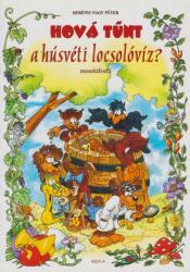 Hová tűnt a húsvéti locsolóvíz? (ISBN: 9789636793111)