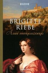 Brigitte Riebe - Assisi ? menyasszonya (ISBN: 9789636435608)