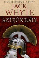 Jack Whyte - Az ifjú király (ISBN: 9789634263432)