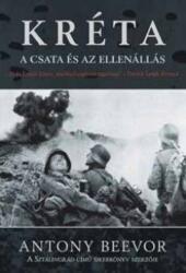 Antony Beevor - Kréta - A csata és az ellenállás Antikvár (ISBN: 9789634260264)