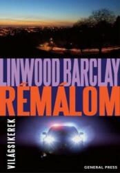 Linwood Barclay - Rémálom (ISBN: 9789636434281)