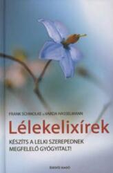 Schmolke , Hasselmann - Lélekelixírek Antikvár (ISBN: 9789635289523)