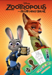 Zootropolis - Állati nagy balhé - Színezőkönyv matricákkal Jó állapotú antikvár (ISBN: 9786155591754)