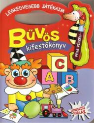 Bűvös kifestőkönyv - Legkedvesebb játékaim (ISBN: 9786155476471)