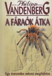 Philipp Vandenberg - A fáraók átka (ISBN: 9789637437847)