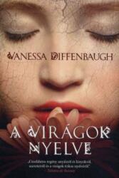 Vanessa Diffenbaugh - A virágok nyelve (ISBN: 9789632662992)