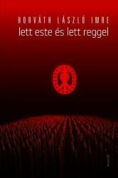 Horváth László Imre - Lett este és lett reggel (ISBN: 9789631431926)