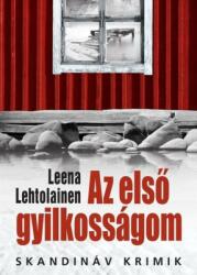Leena Lehtolainen - Az első gyilkosságom (ISBN: 9789633240670)