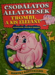 Trombi, a kiselefánt (ISBN: 9786155203503)
