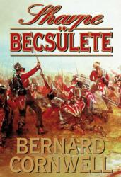 Bernard Cornwell: Sharpe ? becsülete Jó állapotú antikvár (ISBN: 9789634261636)