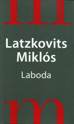 Latzkovits Miklós: Laboda Antikvár (ISBN: 9789631426304)