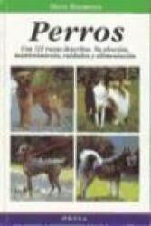 Perros : con 112 razas descritas : su elección, mantenimiento, cuidados y alimentación - Doris Baumann, Simone Plaza Finis (ISBN: 9788428210508)
