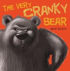 The Very Cranky Bear - Nick Bland (ISBN: 9780545612692)