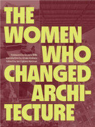 Women Who Changed Architecture - Beverly Willis, Amale Andaos (ISBN: 9781616898717)