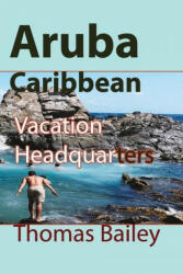 Aruba Caribbean - THOMAS BAILEY (ISBN: 9781715758417)