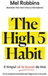 The High 5 Habit, Mel Robbins - Editura Trei (ISBN: 9786067892895)
