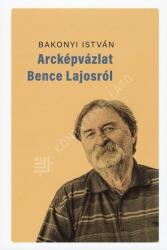 Arcképvázlat Bence Lajosról (2022)