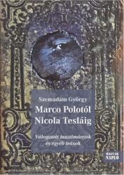 Marco Polotól Nicola Tesláig (2022)