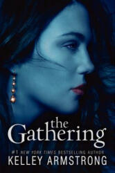 The Gathering - Kelley Armstrong (ISBN: 9780061797033)