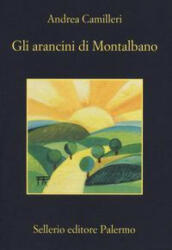 Gli arancini di Montalbano - Andrea Camilleri (ISBN: 9788838938511)