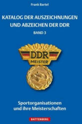 Katalog der Auszeichnungen und Abzeichen der DDR, Band 3 - Frank Bartel (ISBN: 9783866461444)