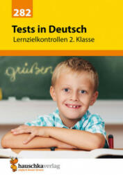Tests in Deutsch - Lernzielkontrollen 2. Klasse - Ulrike Maier, Mascha Greune (ISBN: 9783881002820)
