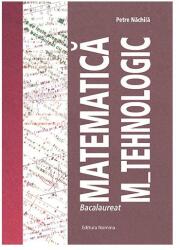 Bacalaureat Matematica M_Tehnologic (ISBN: 9786065358973)