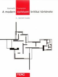 A modern építészet kritikai története (2009)