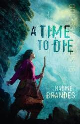 A Time to Die: Out of Time Series Book 1 (ISBN: 9781621840299)